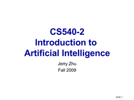 Artificial Intelligence Jerry Zhu Fall 2009