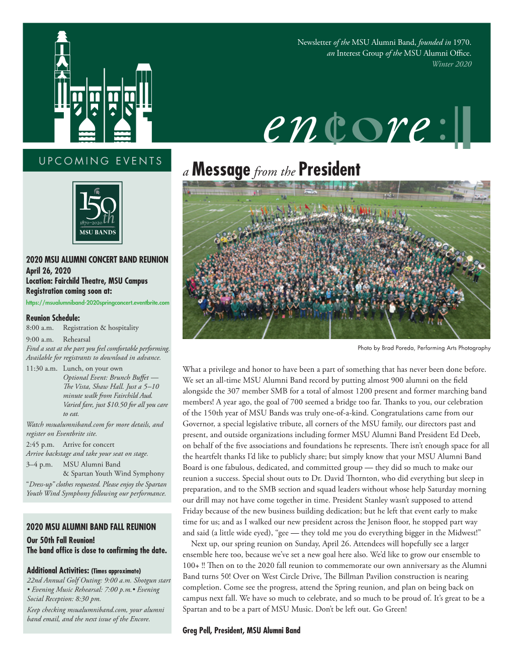 Winter 2020 En Re UPCOMING EVENTS 2017 MSU ALUMNI BAND FALL REUNION a Message from the President