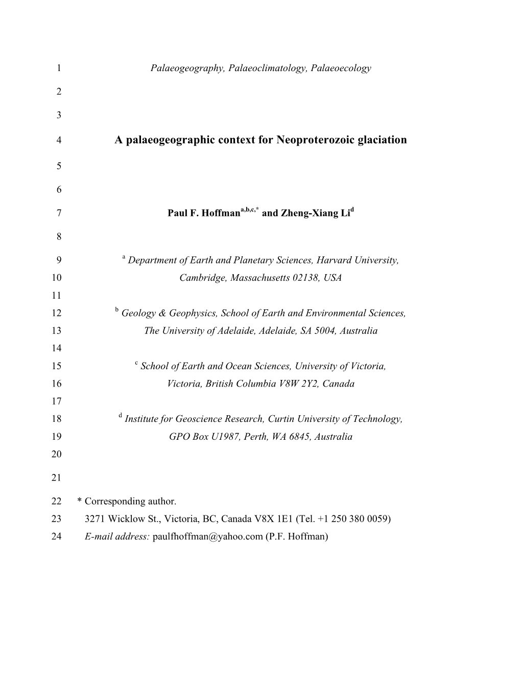 A Palaeogeographic Context for Neoproterozoic Glaciation