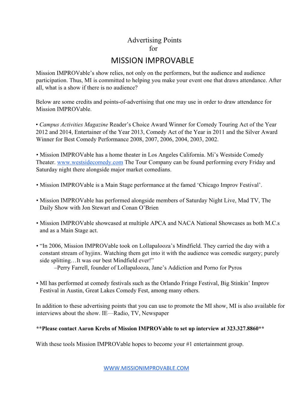 MISSION IMPROVABLE Mission Improvable’S Show Relies, Not Only on the Performers, but the Audience and Audience Participation