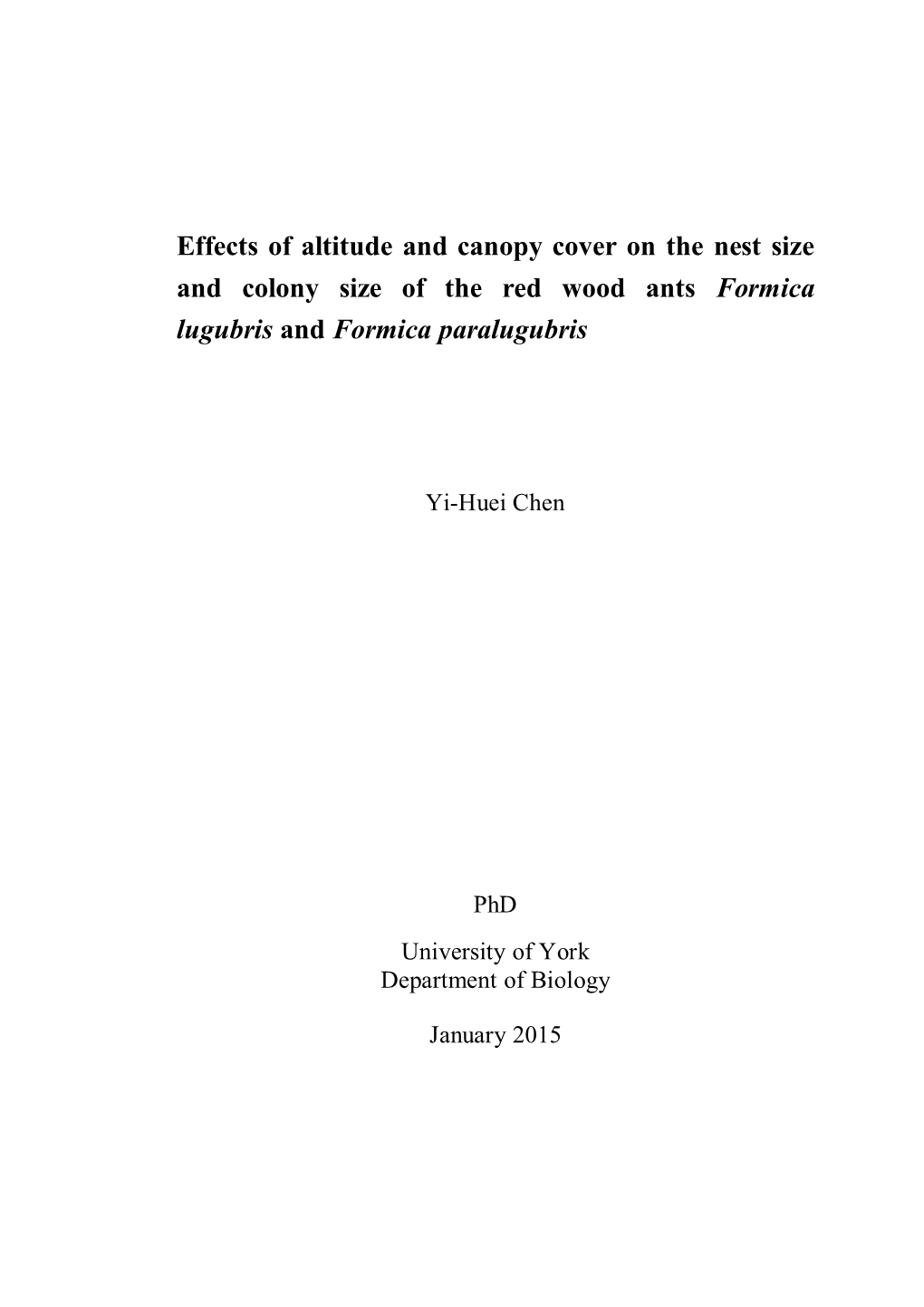 Effects of Altitude and Canopy Cover on the Nest Size and Colony Size of the Red Wood Ants Formica Lugubris and Formica Paralugubris