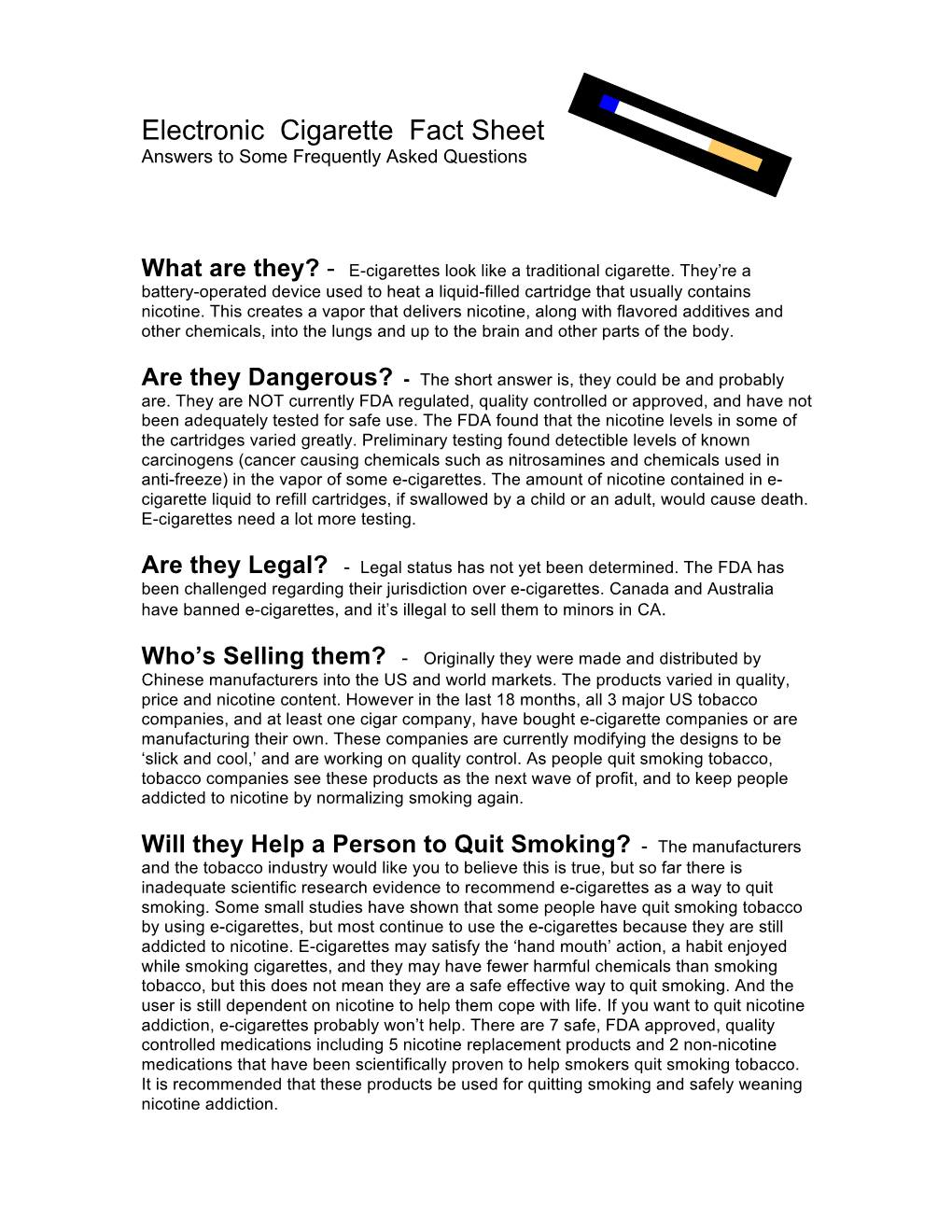 Electronic Cigarette Fact Sheet Answers to Some Frequently Asked Questions