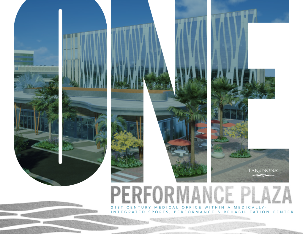 Integrated Sports, Performance & Rehabilitation Center One Performance Plaza