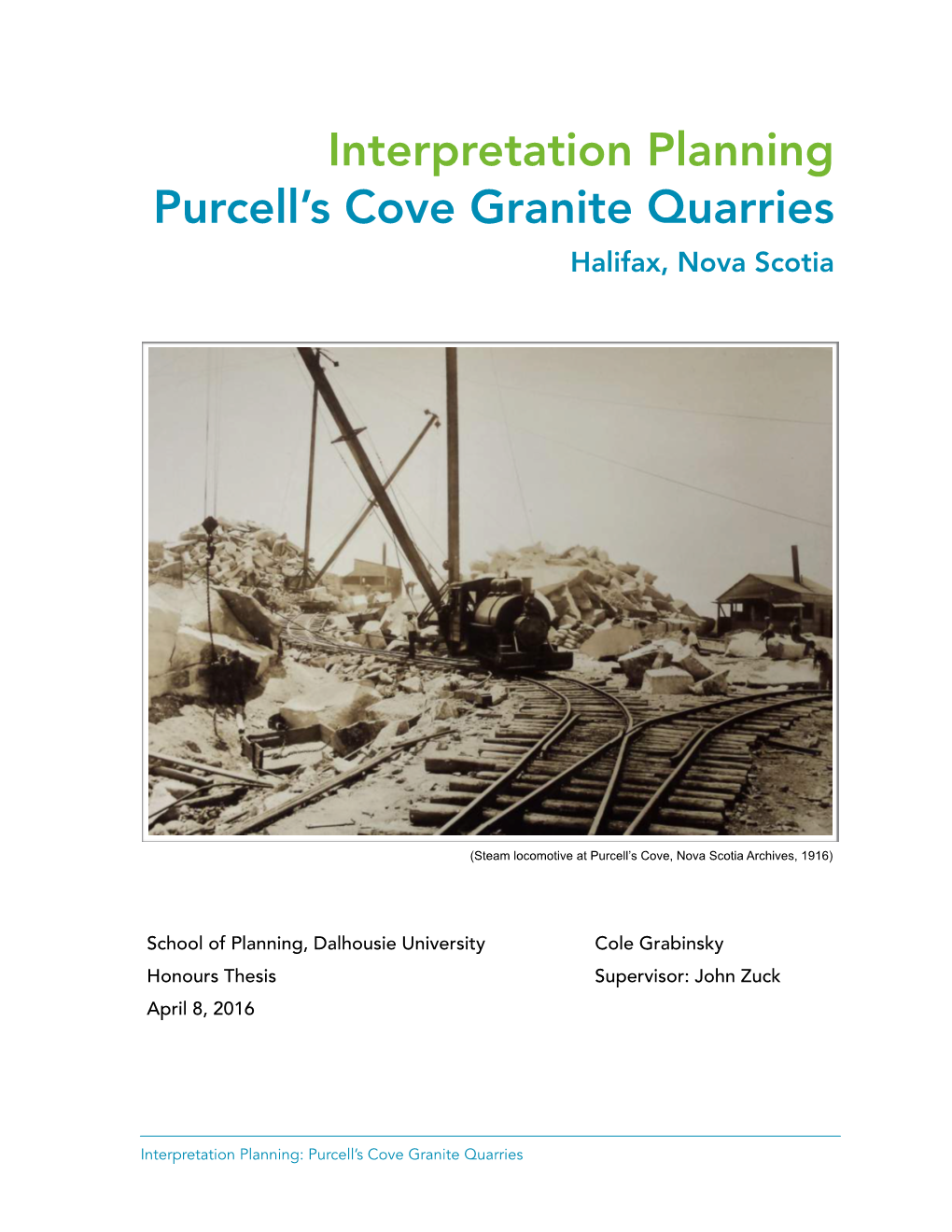 Interpretation Planning Purcell's Cove Granite Quarries