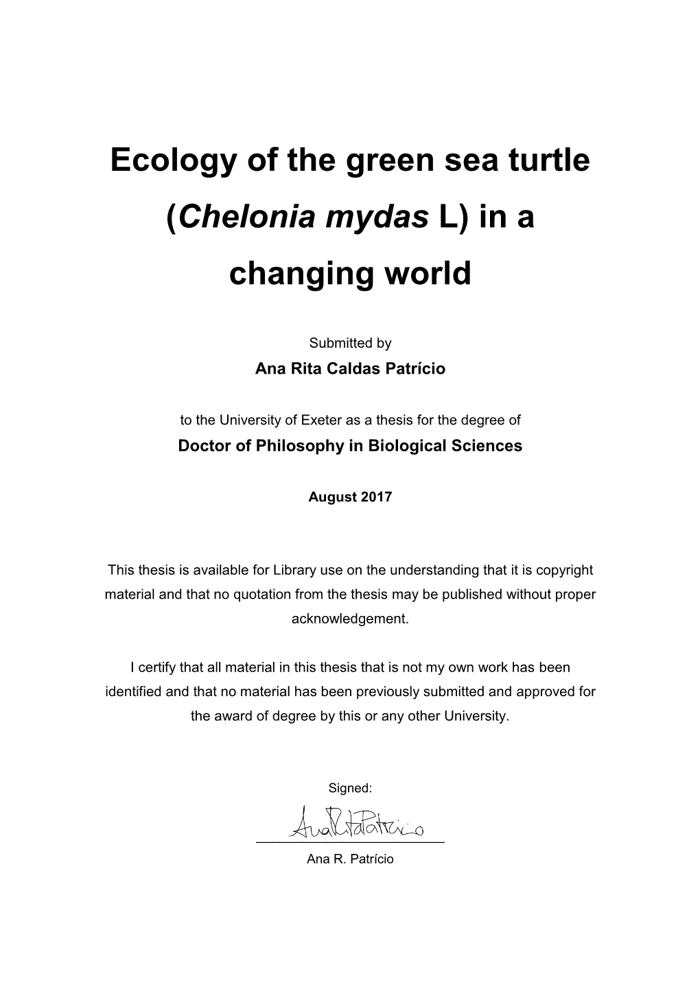 Ecology of the Green Sea Turtle (Chelonia Mydas L) in a Changing World