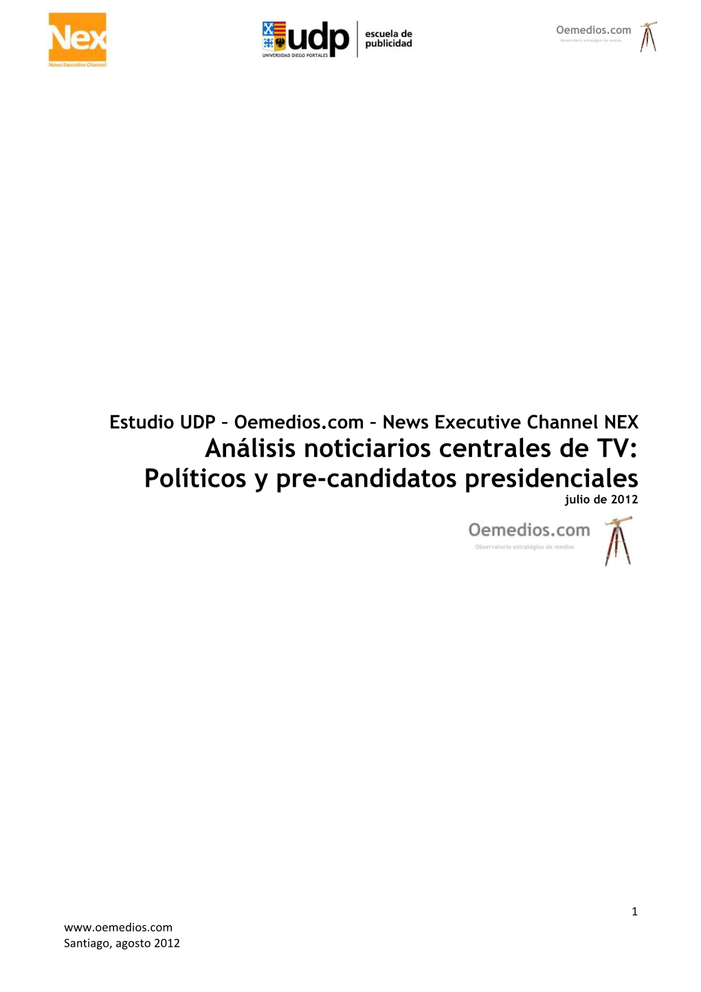 Análisis Noticiarios Centrales De TV: Políticos Y Pre-Candidatos Presidenciales Julio De 2012