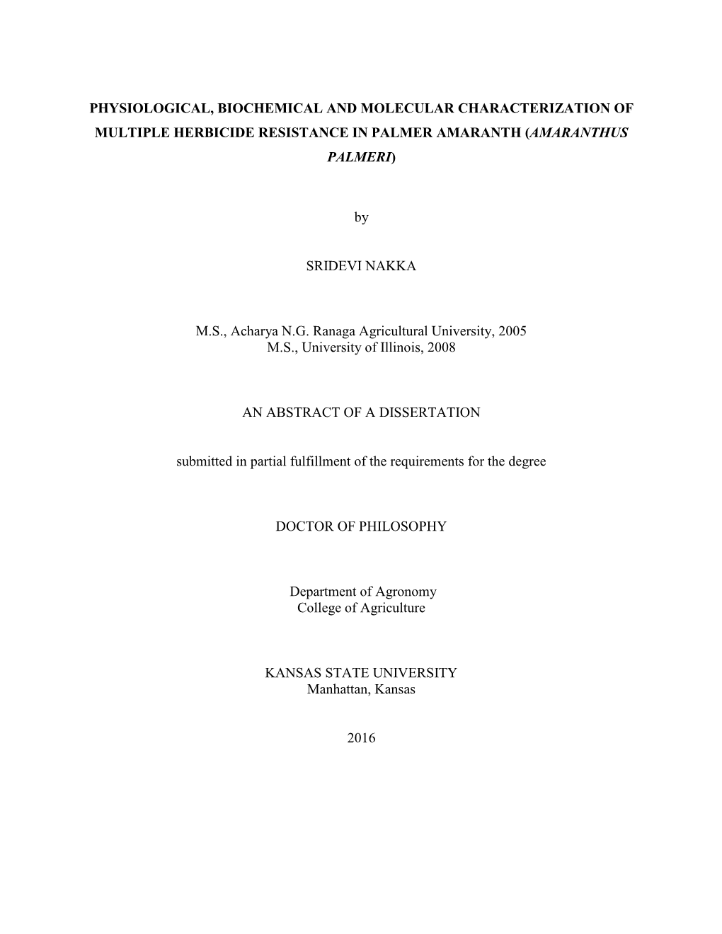 Physiological, Biochemical and Molecular Characterization of Multiple Herbicide Resistance in Palmer Amaranth (Amaranthus Palmeri)