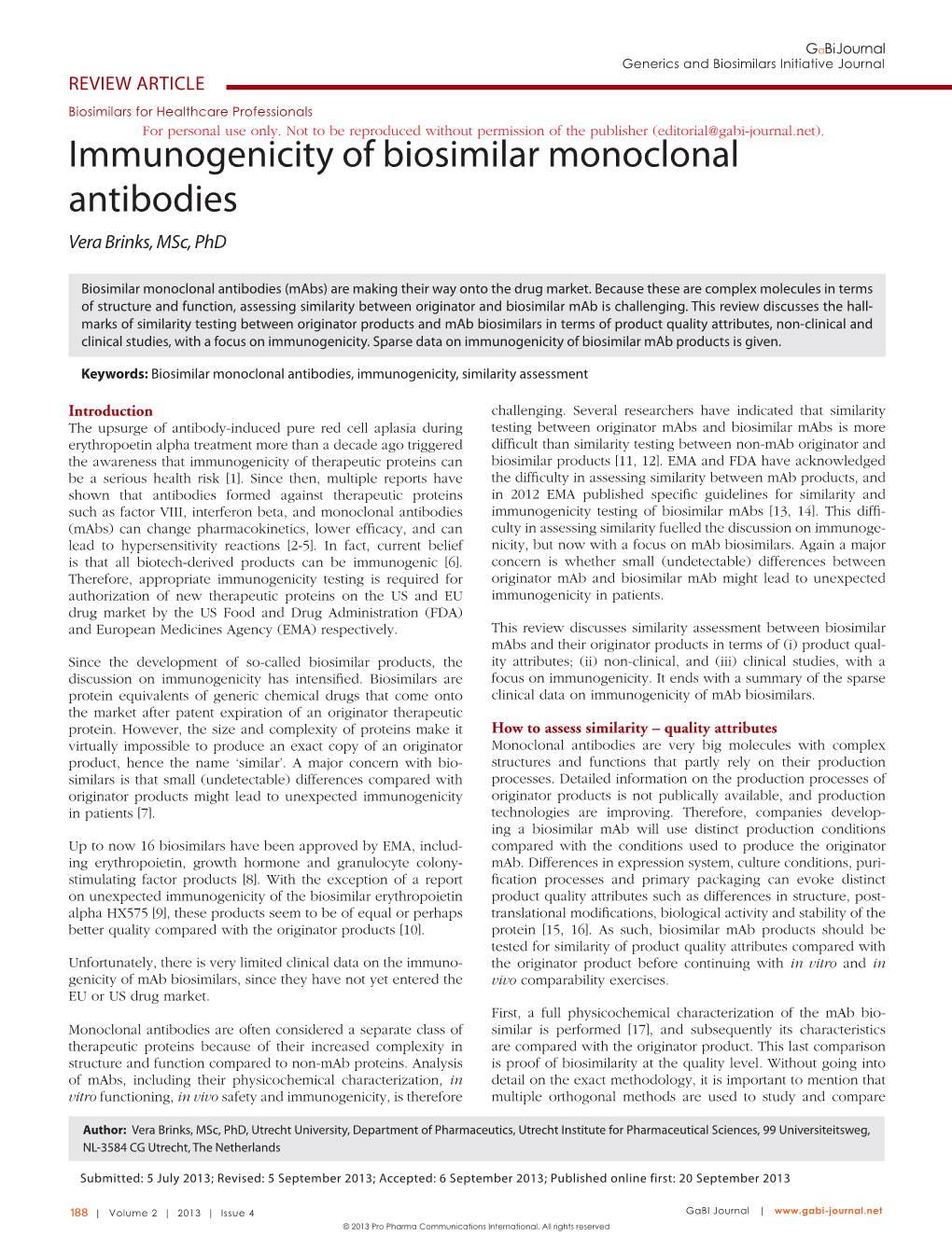 Immunogenicity of Biosimilar Monoclonal Antibodies Vera Brinks, Msc, Phd