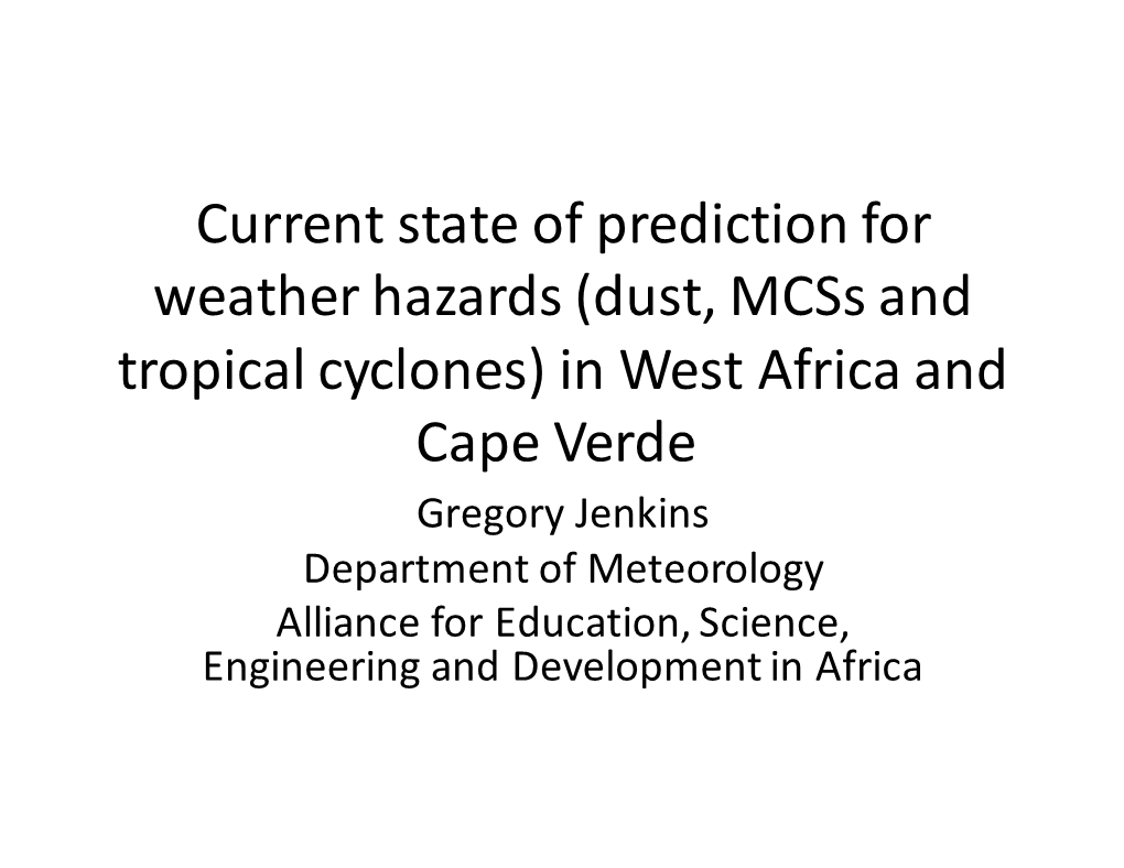 Current State of Prediction for Weather Hazards (Dust, Mcss