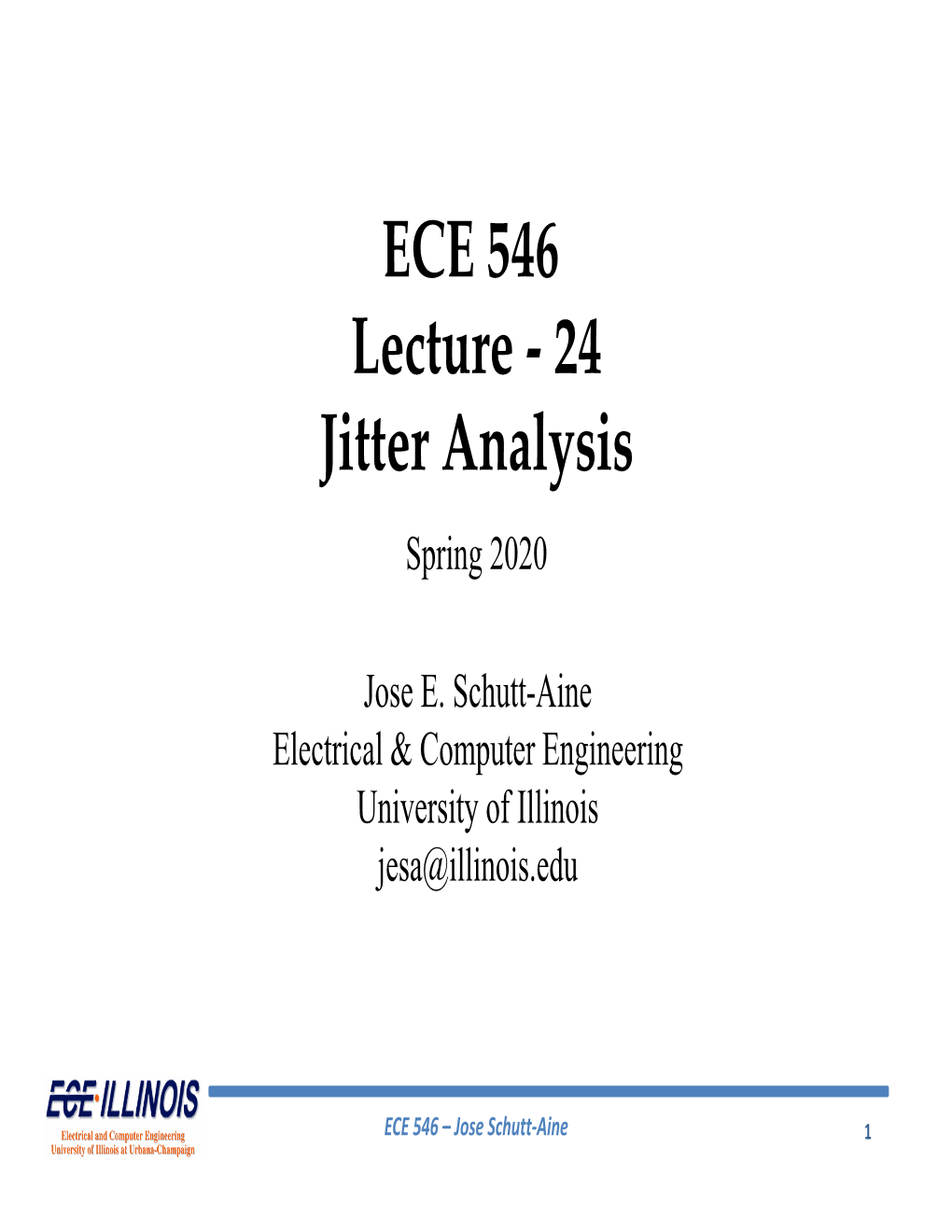 ECE 546 Lecture ‐ 24 Jitter Analysis Spring 2020