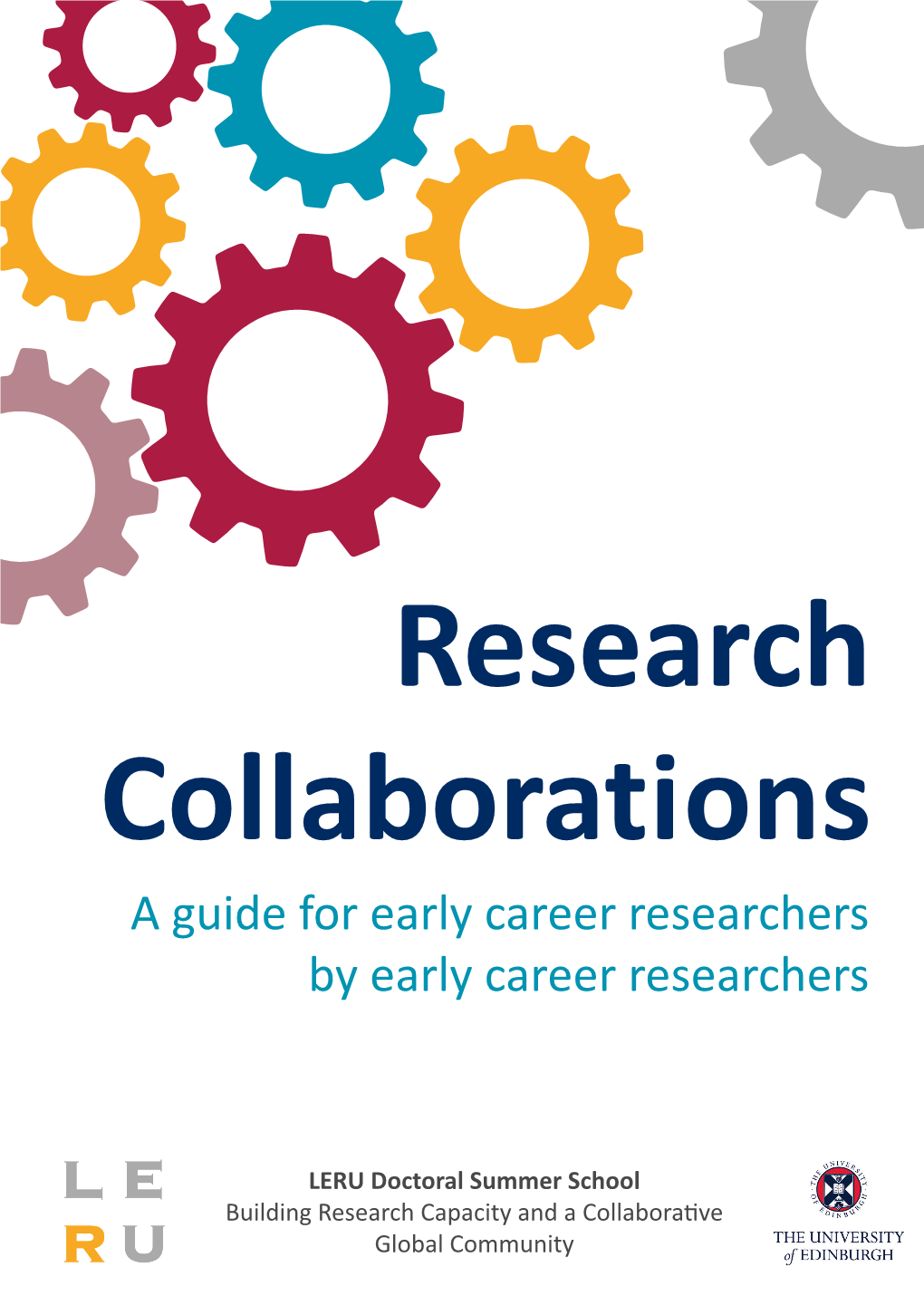 A Guide for Early Career Researchers by Early Career Researchers