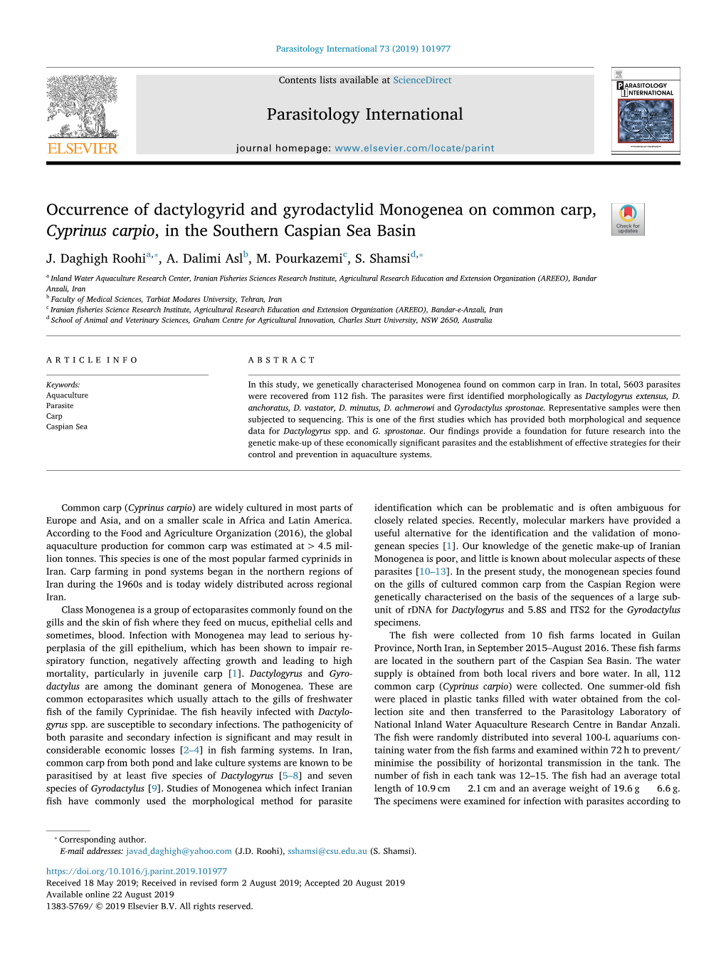 Occurrence of Dactylogyrid and Gyrodactylid Monogenea on Common Carp, Cyprinus Carpio, in the Southern Caspian Sea Basin T ⁎ ⁎ J