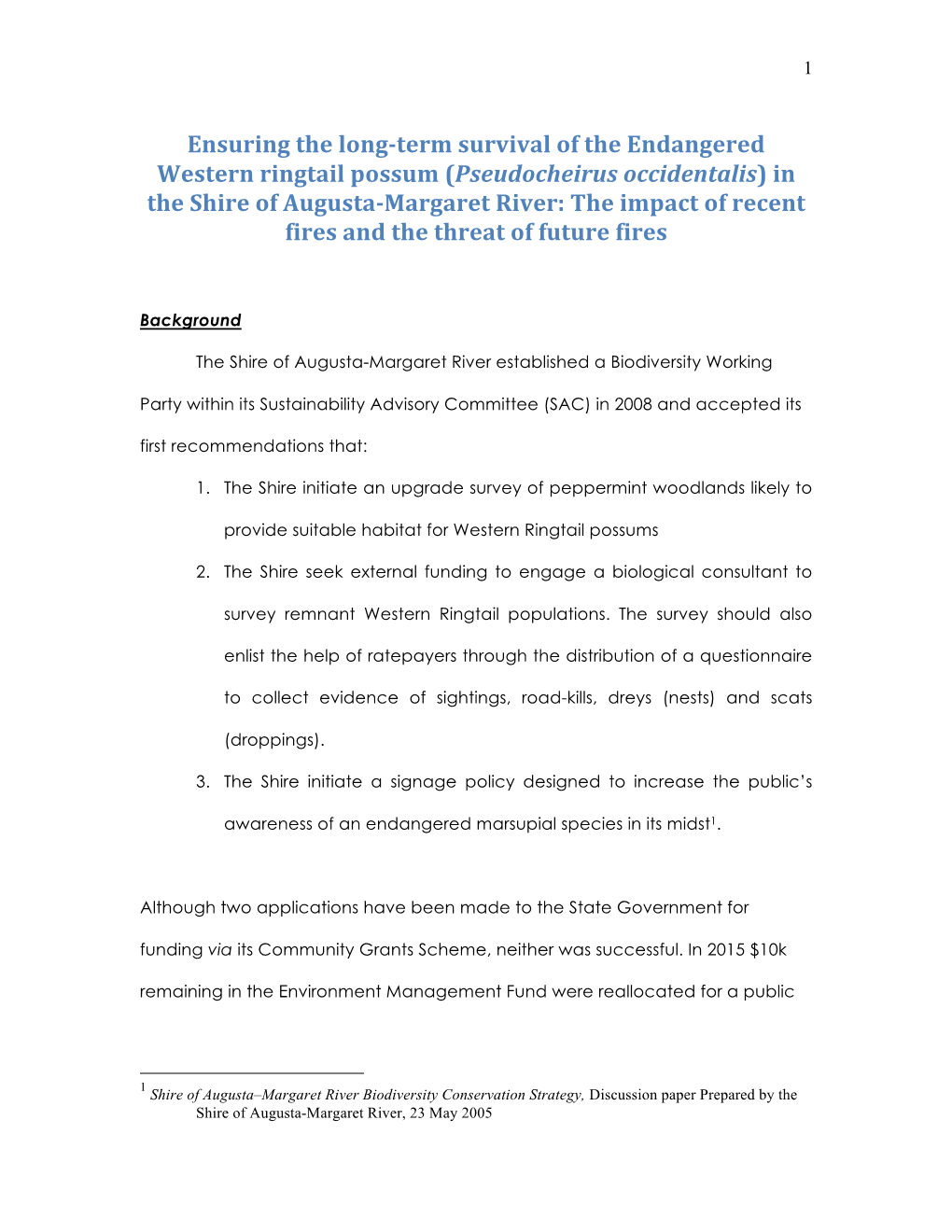 Ensuring the Long-Term Survival of the Endangered Western Ringtail Possum (Pseudocheirus Occidentalis) in the Shire of Augusta