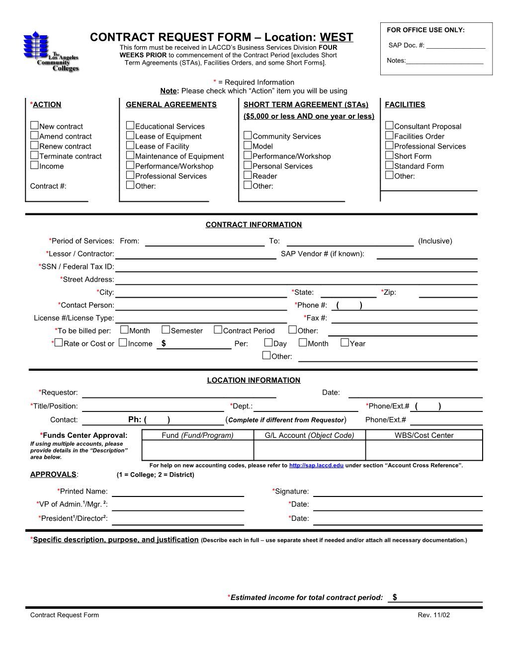 This Form Must Be Received in LACCD S Business Services Division FOUR WEEKS PRIOR To