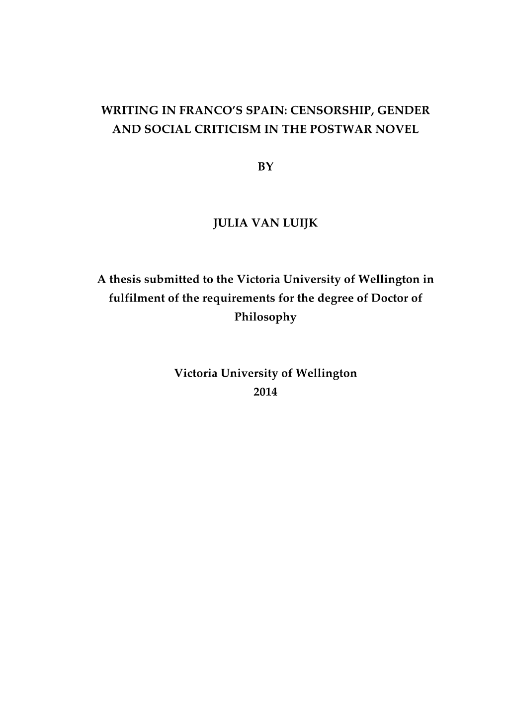 Thesis Submitted to the Victoria University of Wellington in Fulfilment of the Requirements for the Degree of Doctor of Philosophy