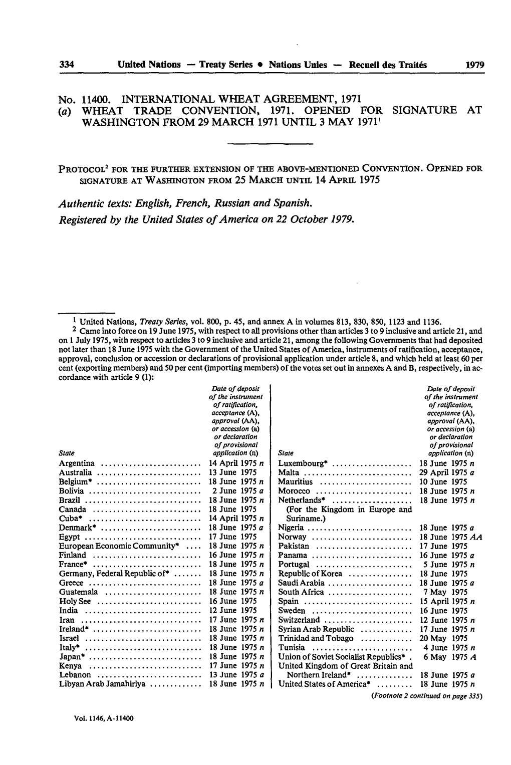 No. 11400. INTERNATIONAL WHEAT AGREEMENT, 1971 (A) WHEAT TRADE CONVENTION, 1971