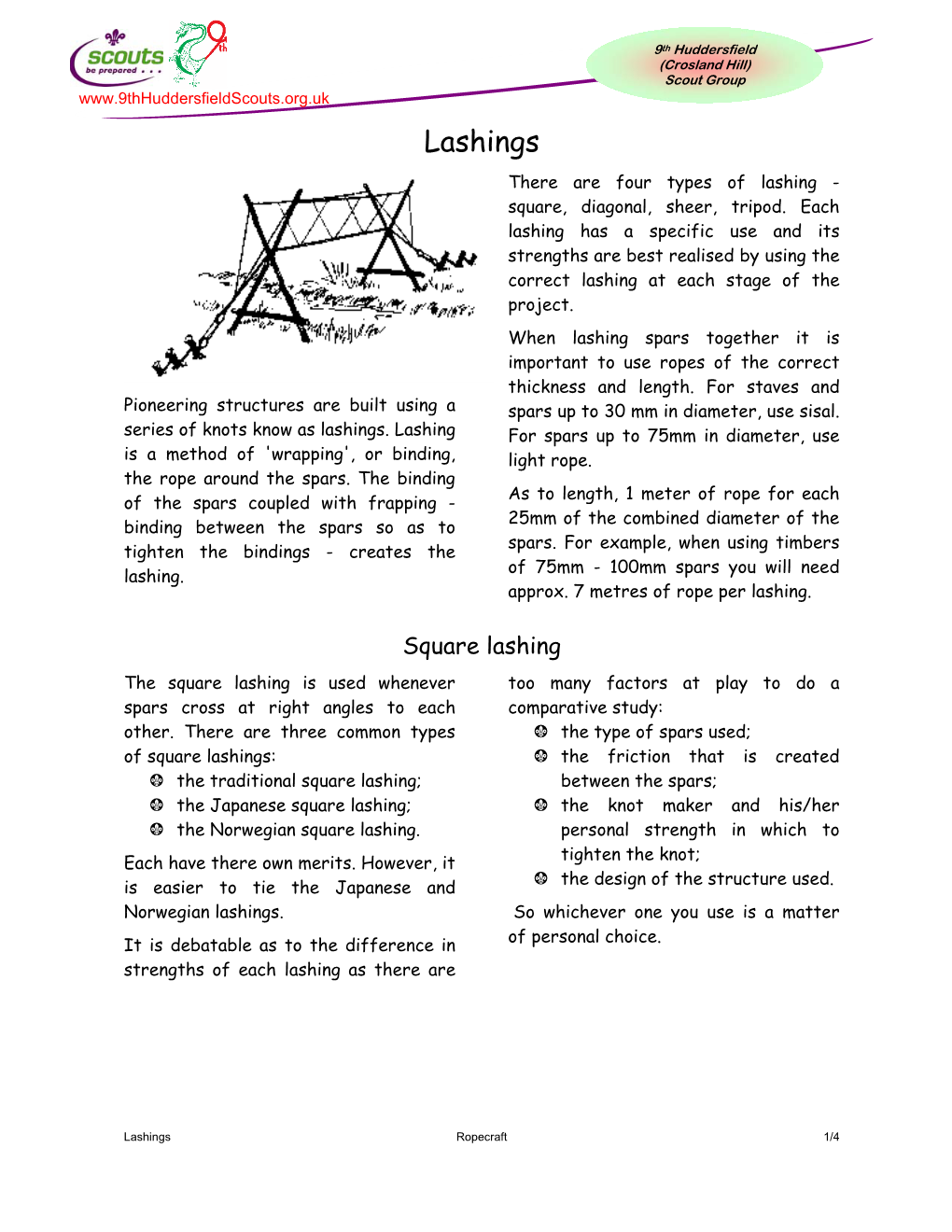 Lashings There Are Four Types of Lashing - Square, Diagonal, Sheer, Tripod