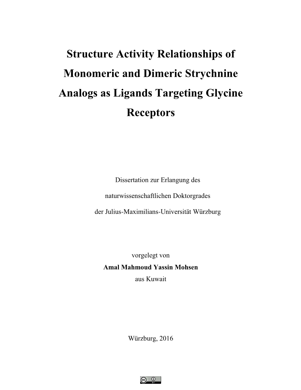 Structure Activity Relationships of Monomeric and Dimeric Strychnine Analogs As Ligands Targeting Glycine Receptors