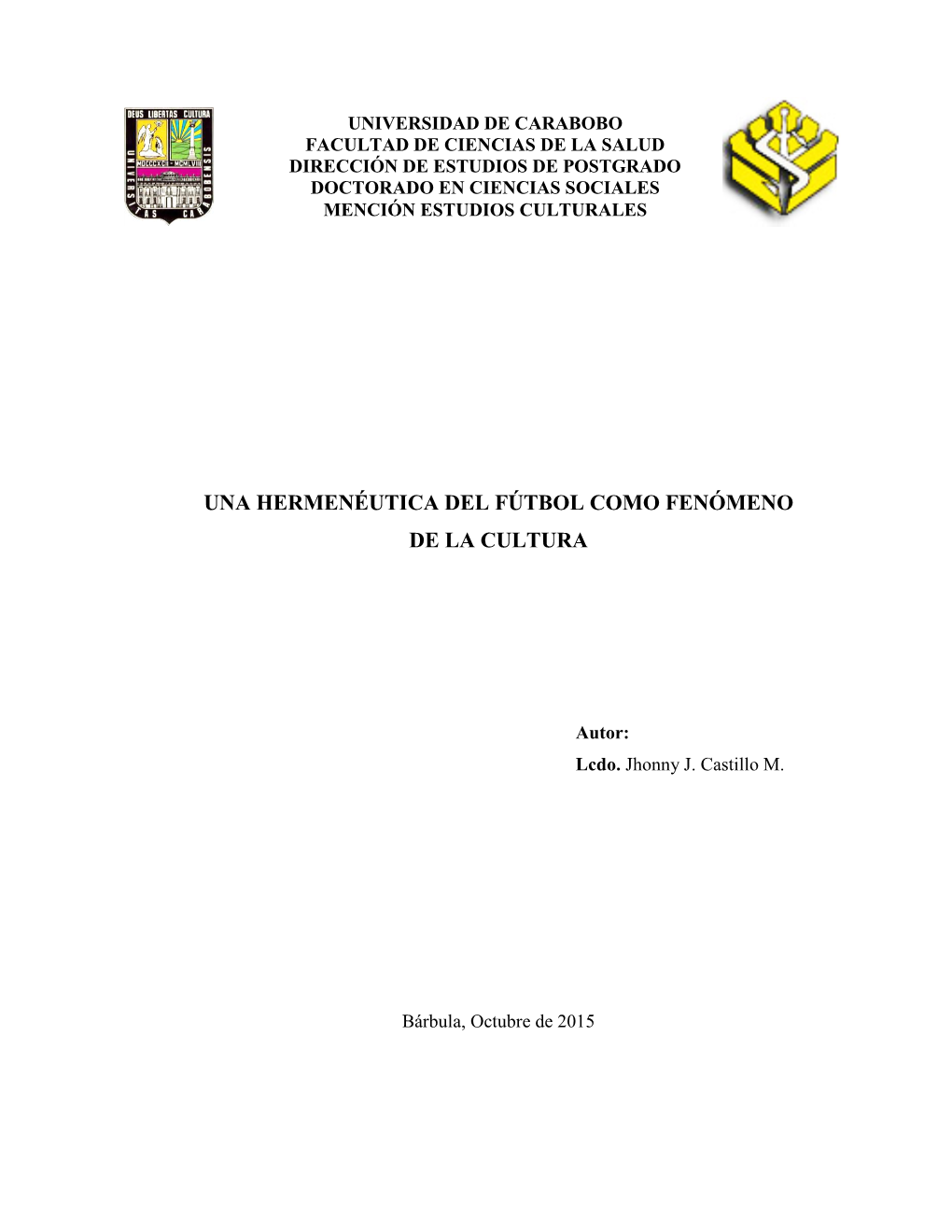 Una Hermenéutica Del Fútbol Como Fenómeno De La Cultura