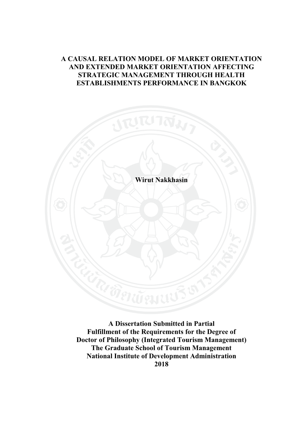 A Causal Relation Model of Market Orientation and Extended Market Orientation Affecting Strategic Management Through Health Establishments Performance in Bangkok