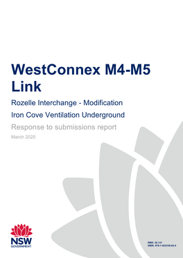 Westconnex M4-M5 Link Rozelle Interchange - Modification Iron Cove Ventilation Underground Response to Submissions Report March 2020