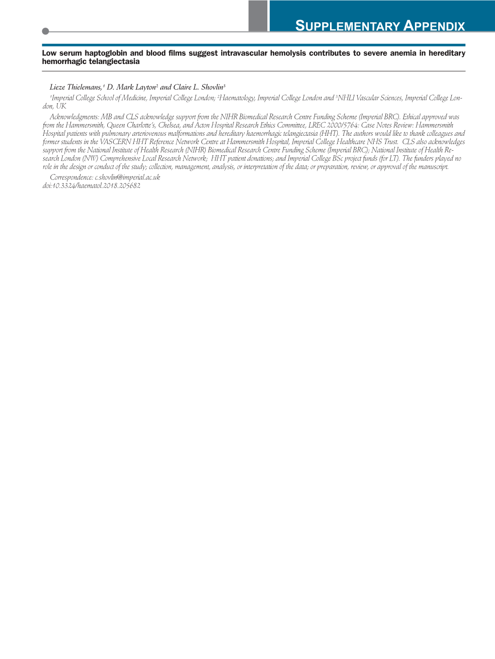 SUPPLEMENTARY APPENDIX Low Serum Haptoglobin and Blood Films Suggest Intravascular Hemolysis Contributes to Severe Anemia in Hereditary Hemorrhagic Telangiectasia