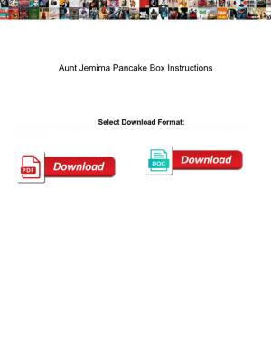 Aunt Jemima Pancake Box Instructions