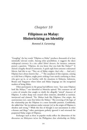 Chapter 10 Filipinos As Malay: Historicizing an Identity Rommel A