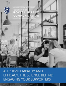 Altruism, Empathy, and Efficacy: the Science Behind Engaging Supporters