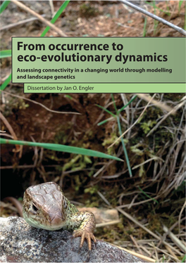 From Occurrence to Eco-Evolutionary Dynamics Assessing Connectivity in a Changing World Through Modelling and Landscape Genetics Dissertation by Jan O