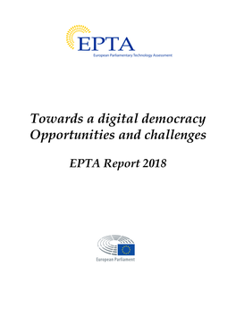 2018: Towards a Digital Democracy Opportunities and Challenges