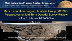 Mars Exploration Program Analysis Group (MEPAG) Perspectives on Mid-Term Decadal Survey Review Jeffrey R