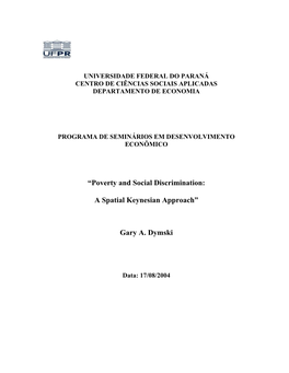 “Poverty and Social Discrimination: a Spatial Keynesian Approach” Gary A. Dymski