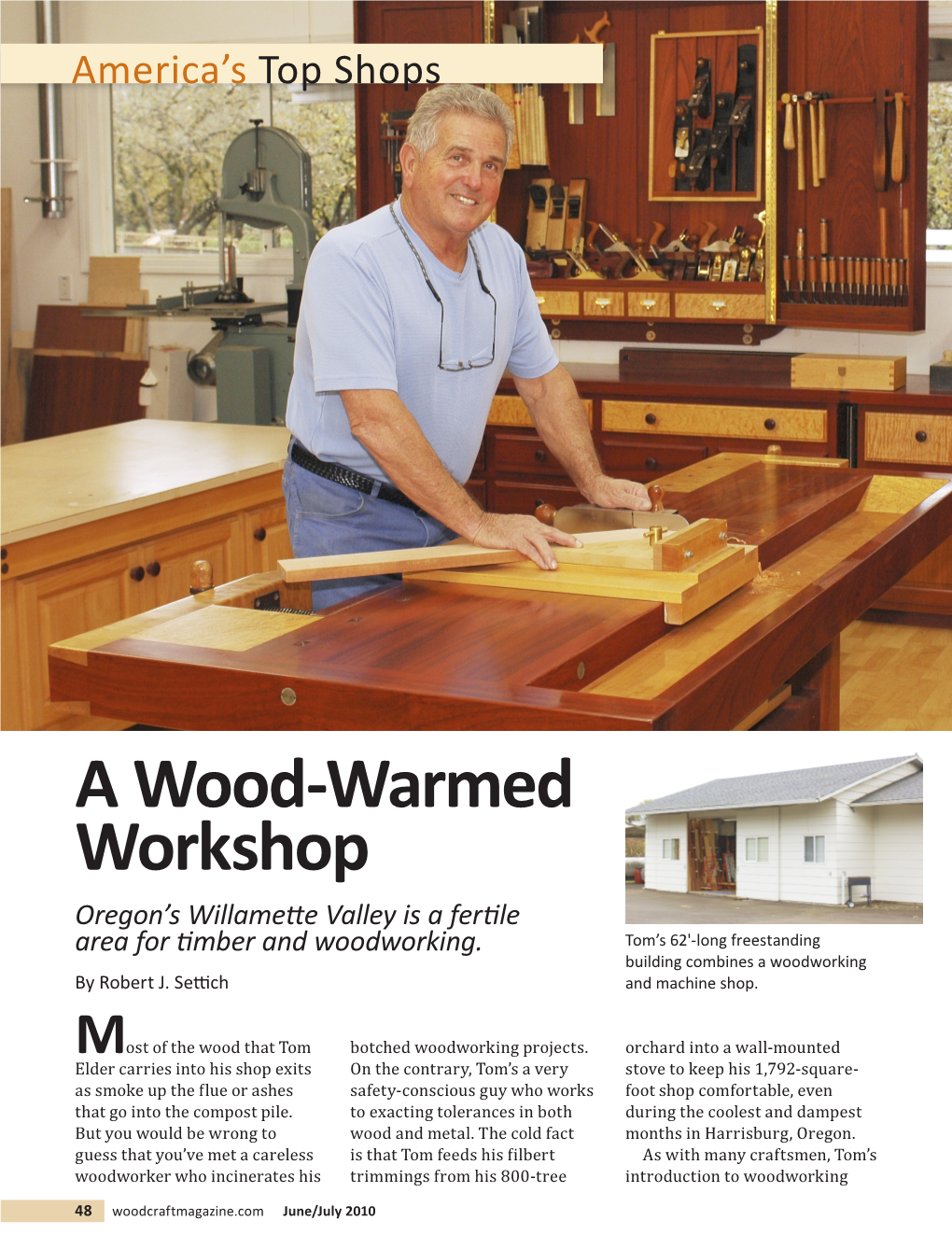 A Wood-Warmed Workshop Oregon’S Willamette Valley Is a Fertile Area for Timber and Woodworking