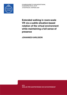 Extended Walking in Room-Scale VR Via a Subtle Situation-Based Rotation of the Virtual Environment While Maintaining a Full Sense of Presence