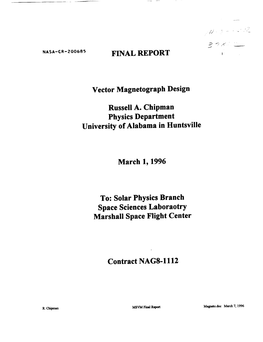 FINAL REPORT Vector Magnetograph Design Russell A. Chipman Physics Department University of Alabama in Huntsville March 1, 1996