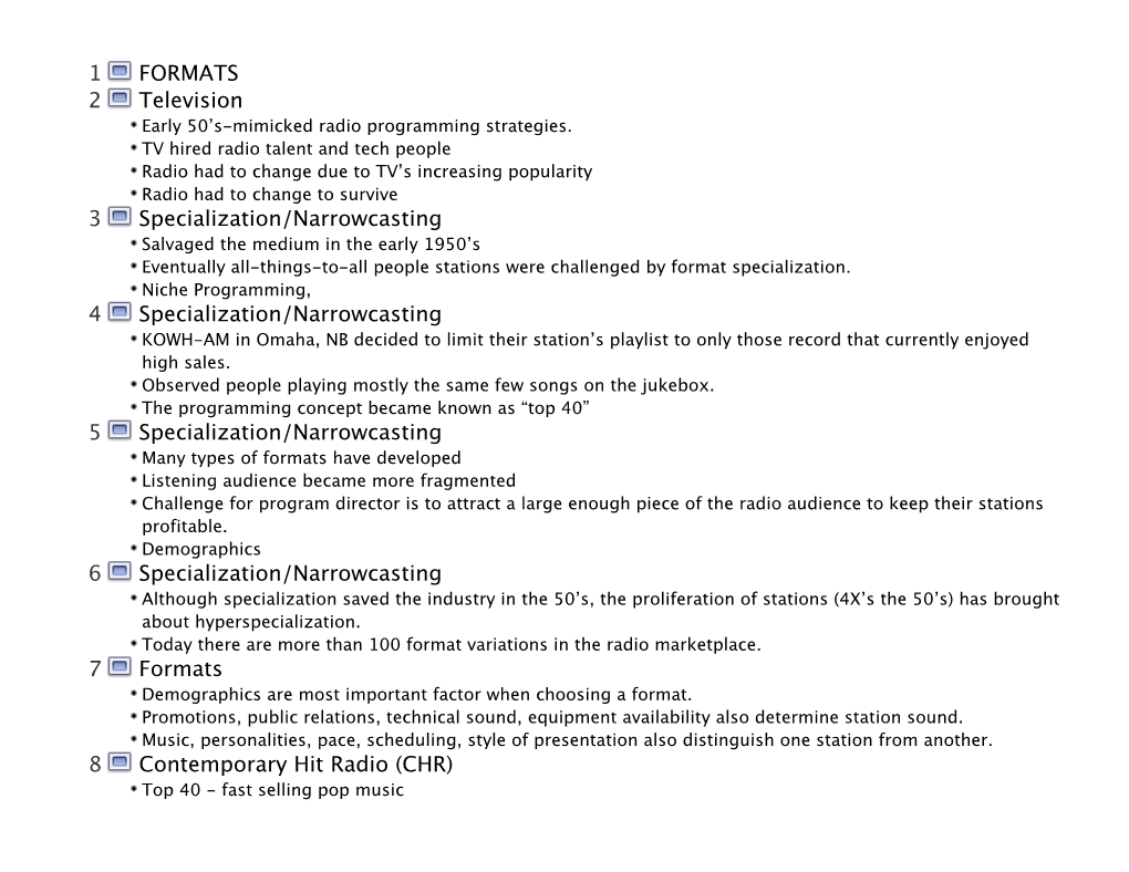 1 FORMATS 2 Television 3 Specialization/Narrowcasting 4 Specialization/Narrowcasting 5 Specialization/Narrowcasting 6 Specializa