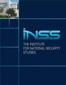 THE INSTITUTE for NATIONAL SECURITY STUDIES Strategic Survey for Israel 2013-2014 Anat Kurz and Shlomo Brom, Editors M ISSION