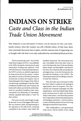INDIANS on STRIKE Caste and Class in the Indian Trade Union Movement