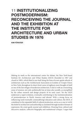 Institutionalizing Postmodernism: Reconceiving the Journal and the Exhibition at the Institute for Architecture and Urban Studies in 1976