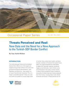 Threats Perceived and Real: New Data and the Need for a New Approach to the Turkish-SDF Border Conflict