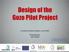 Design of the Gozo Pilot Project