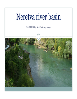 Neretva Basin – Shared Between Bosnia and Herzegovina & Croatia