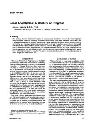 Local Anesthetics: a Century of Progress John A