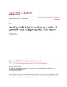 Female Genital Mutilation: Multiple-Case Studies of Communication Strategies Against a Taboo Practice Kyung Sun Lee Iowa State University
