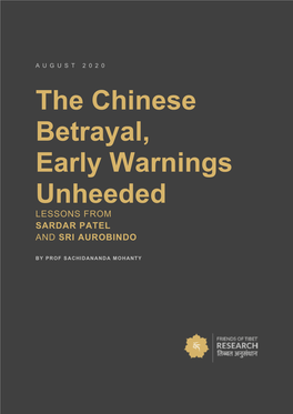 The Chinese Betrayal, Early Warnings Unheeded LESSONS from SARDAR PATEL and SRI AUROBINDO