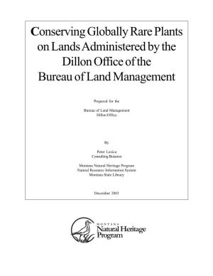 Conserving Globally Rare Plants on Lands Administered by the Dillon Office of the Bureau of Land Management
