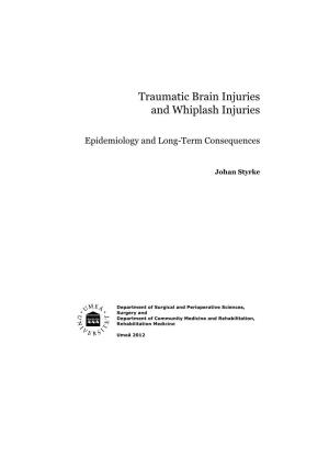 Traumatic Brain Injuries and Whiplash Injuries
