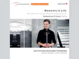 Moments in Life Works by Vivaldi, Kurtág, Schumann and Rachmaninoff Sebastian Fritsch Cello