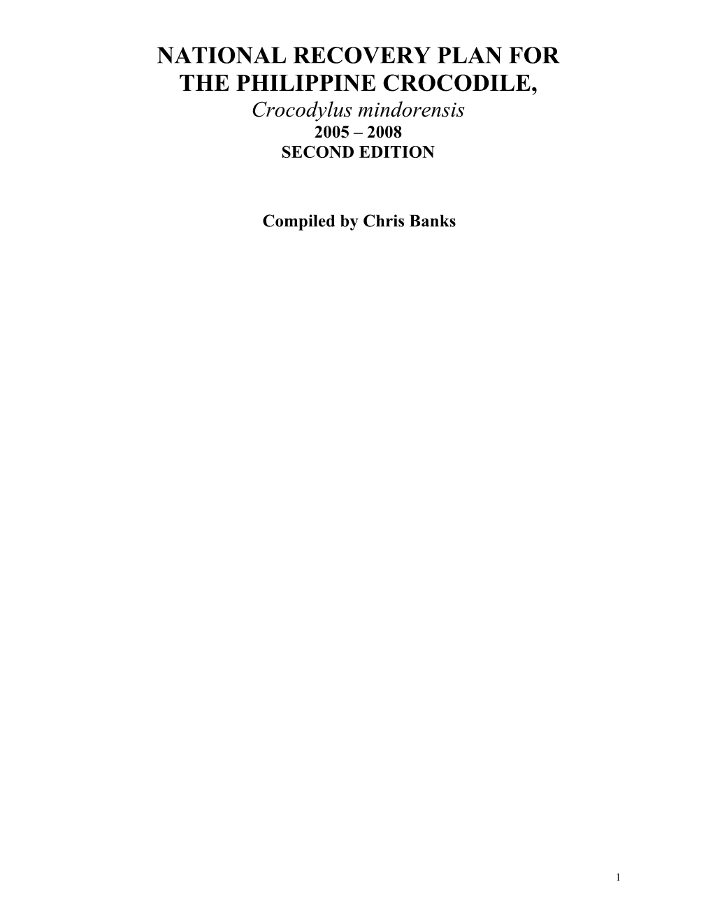 NATIONAL RECOVERY PLAN for the PHILIPPINE CROCODILE, Crocodylus Mindorensis By2005 Chris – 2008Banks